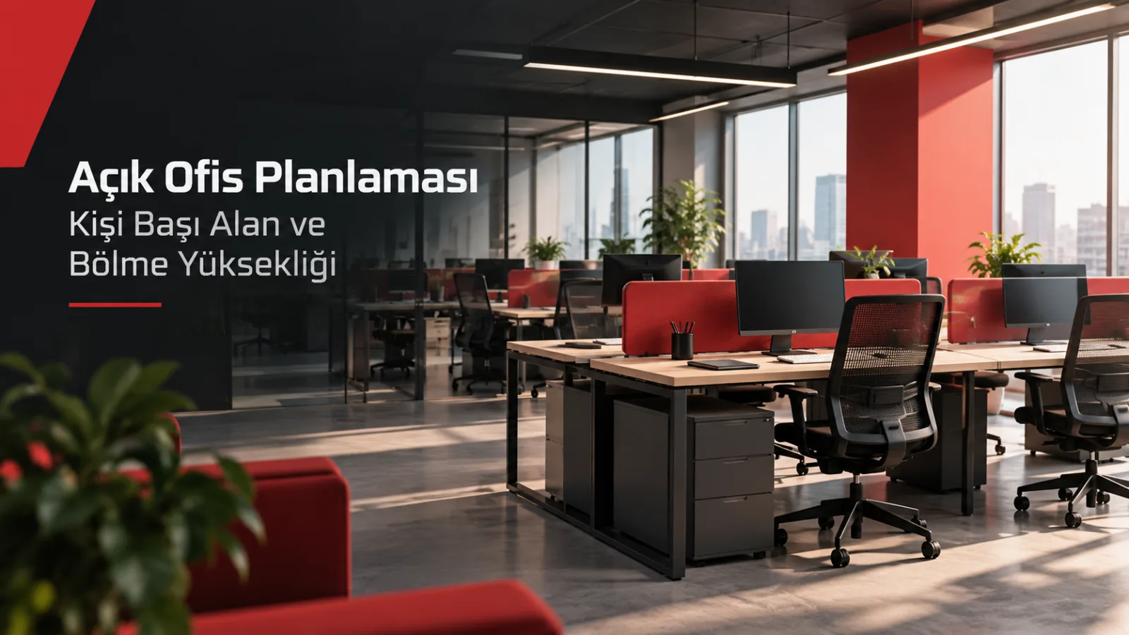 Açık Ofis Planlaması - Kişi Başı Alan ve Bölme Yüksekliği